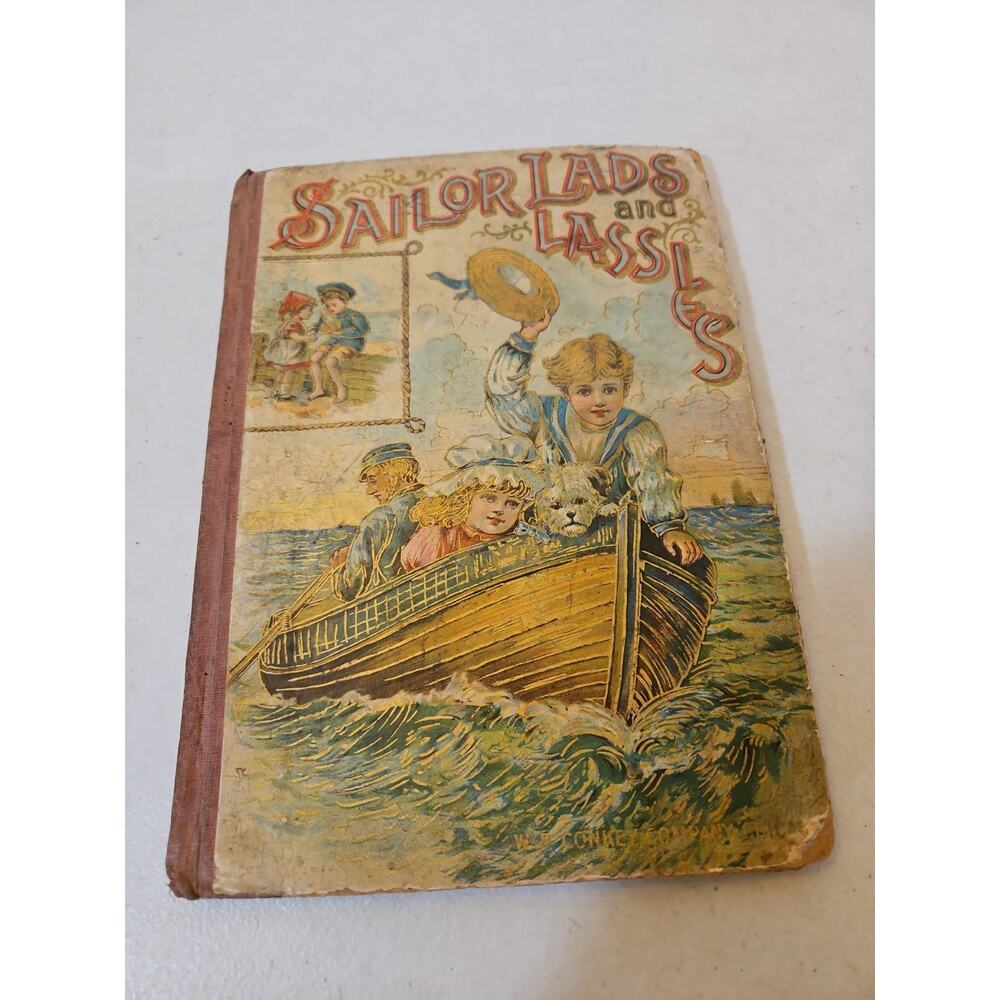 Antique Copyright 1899 Sailor Lads And Lassies Children Book